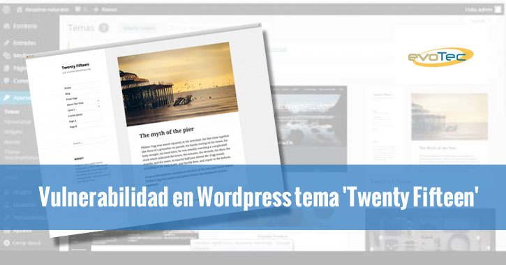 Vulnerabilidad en WordPress tema ‘Twenty Fifteen’