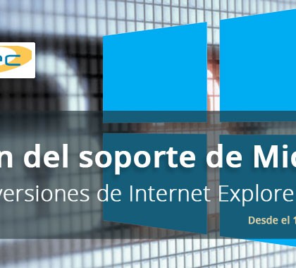 Fin del soporte de Microsoft para las versiones de Internet Explorer 8, 9 y 10