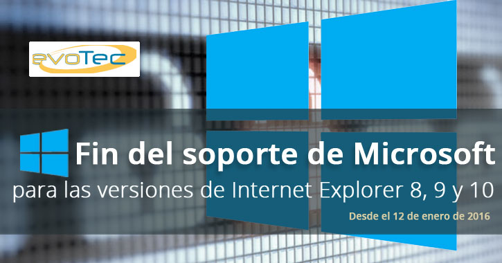 Fin del soporte de Microsoft para las versiones de Internet Explorer 8, 9 y 10