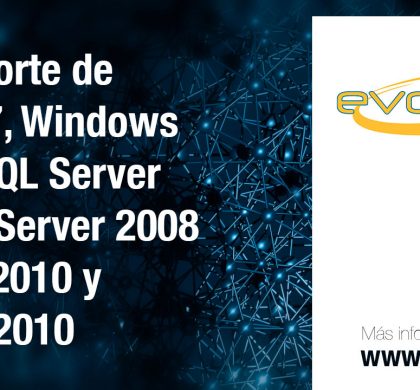 Fin de Soporte de Windows 7, Windows 2008 R2, SQL Server 2008, SQL Server 2008 R2, Office 2010 y Exchange 2010