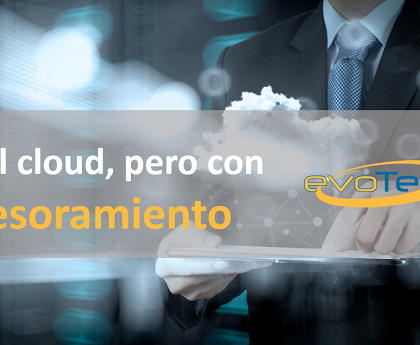 Sí al cloud, pero con asesoramiento