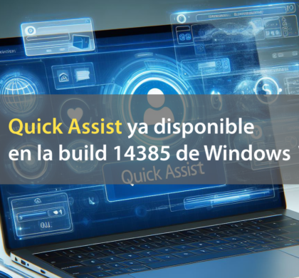 Quick Assist ya disponible en la build 14385 de Windows 10